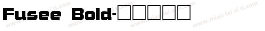 Fusee Bold字体转换